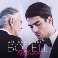 Andrea Bocelli Matteo Bocelli Fall On Me
