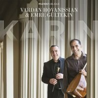 Vardan Hovanissian, Emre Gültekin - Karin