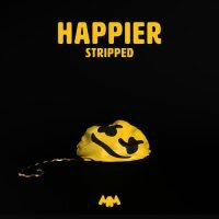 Happier (Stripped) Marshmello, Bastille