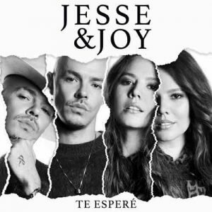Jesse & Joy Te Esperé