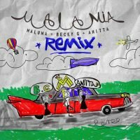 Maluma, Becky G, Anitta Mala Mía (Remix)