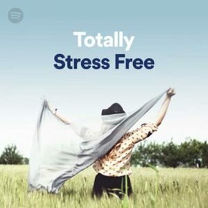 Totally Stress Free (Playlist)