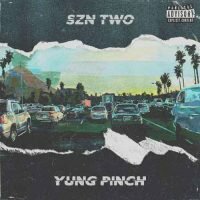 Yung Pinch 4EVERFRIDAY SZN TWO