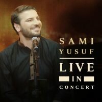 Sami Yusuf Live in Concert