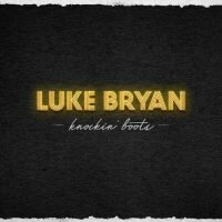 Luke Bryan Knockin' Boots