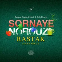 Rastak Ensemble Sornaye Nowrouz