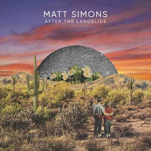 Matt Simons After The Landslide